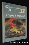 La vie des enfants à l'époque de Pompéi