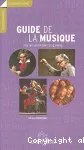 Guide de la musique. Une initiation par les oeuvres.