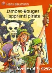 Jambes-rouges l'apprenti pirate