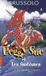 Peggy Sue et les fantômes. La révolte des dragons.