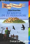 Le soufle de la salamandre