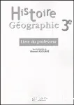 Histoire-Géographie 3ème. Livre du professeur.