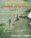 L'avenir de la Terre. Le développement durable raconté aux enfants.