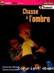 Chasse à l'ombre