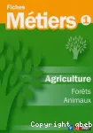 Agriculture, forêts, animaux