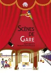 Scènes de gare