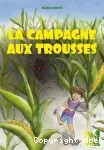 La campagne aux trousses