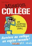 Mission collège. Une aventure d'Antoine Lebic