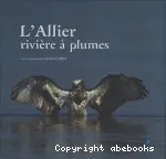 L'Allier, rivière à plumes