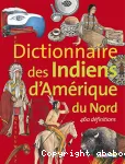 Dictionnaire des Indiens d'Amérique du Nord