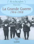 La grande guerre 1914-1918