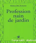 Profession nain de jardin