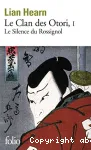 Le Clan des Otori. I. Le silence du Rossignol.