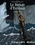 Le voyage d'Esteban. Tome 2 : Traqués !