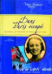 Dans Paris occupé. Journal d'Hélène Pitrou, 1940-1945.