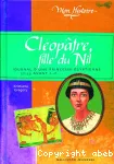 Cléopâtre, fille du Nil. Egypte, 57-55 avant J-C.