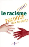 Le racisme raconté aux enfants