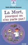 La mort, pourquoi on n'en parle pas ?