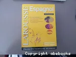 LAROUSSE. Grand dictionnaire. Espagnol-français/Français-Espagnol.