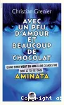 Avec un peu d'amour et beaucoup de chocolat. Aminata