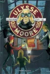 Ulyyse Moore. Tome VI : la première clef