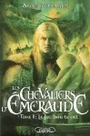 Les chevaliers d'Emeraude. Tome 1 : le feu dans le ciel