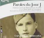 Paroles du jour J. Lettres et carnets du débarquement, été 1944