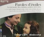 Paroles d'étoiles. La mémoire des enfants cachés (1939-1945)