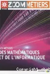 Les métiers des mathématiques et de l'informatique