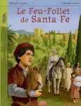 Le feu-Follet de Santa fé