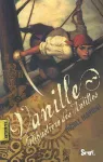 Vanille flibustière des Antilles