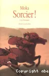 Sorcier ! Tome 2 : Le frélampier