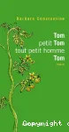 Tom petit Tom tout petit Homme Tom