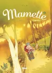 Mamette. 2 : L'âge d'or