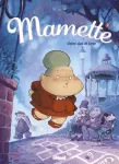 Mamette. 4 : Entre ciel et terre