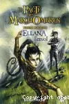 Le pacte des Marchombres. Tome 2 : Ellana l'envol