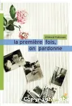 La première fois on pardonne