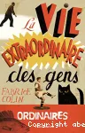 La vie extraordinaire des gens ordinaires