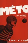 Méto. Tome 1 : La maison