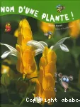 Nom d'une plante !