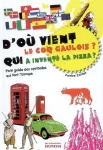 D'où vient le coq gaulois ? Qui a inventé la pizza ? Petit guide des symboles qui font l'Europe.