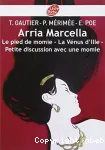 Arria Marcella-Le pied de la momie-La Vénus d'Ille-petite discussion avec une momie.