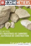 Les métiers des industries de carrières et matériaux de construction