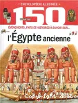 L'Egypte ancienne. Histoire. Culture. Us et coutumes. Curiosités