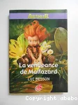 La vengeance de Maltazard. Arthur tome 3