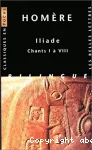 Iliade. Chants I à VIII