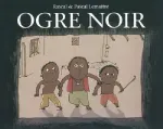 Ogre noir