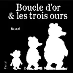 Boucle d'or & les trois ours