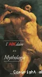 L'ABCdaire de la mythologie grecque et romaine