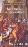 Les héros de la Rome antique